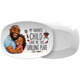 My Favorite Child Gave Me This Grilling Plate - Personalized Father Plate