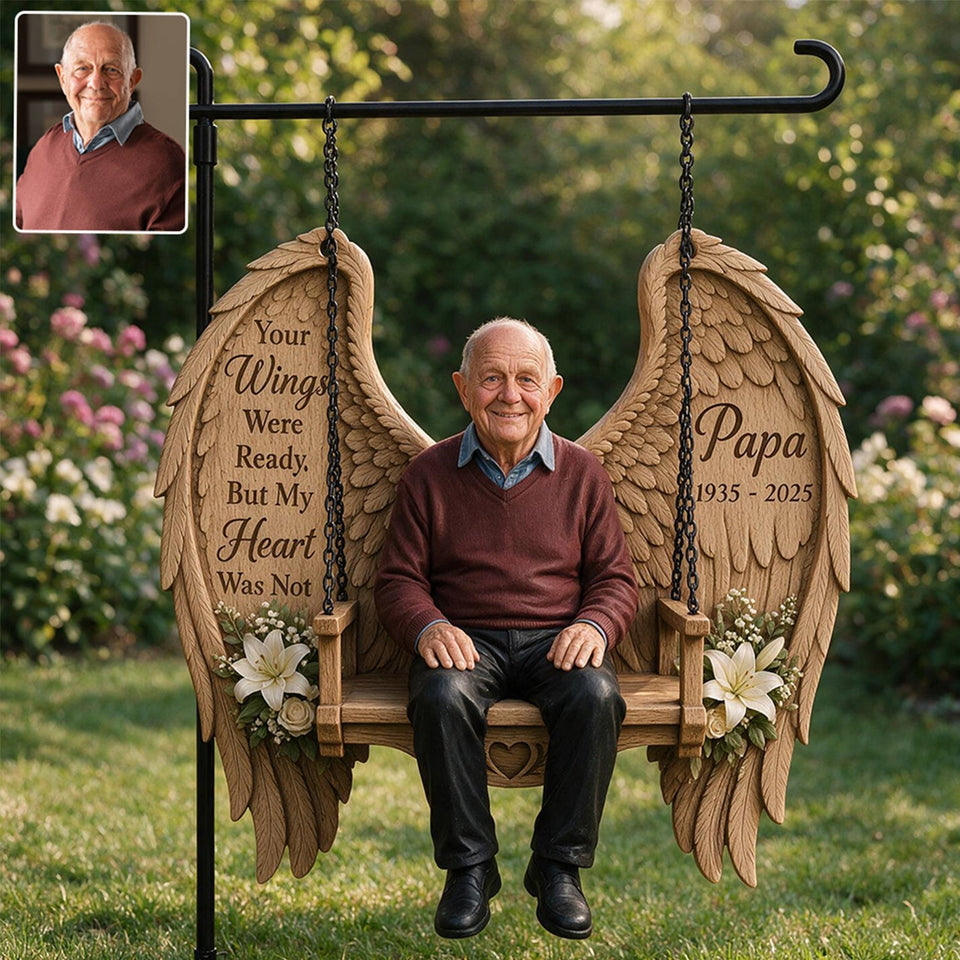 Your Wings Were Ready, But My Heart Was Not - Personalized Memorial Wood Sign With Stake
