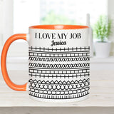 I Love My Job - Personalized Colleague Accent Mug
