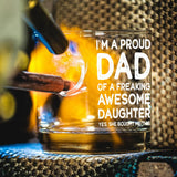 Proud Dad Of A Freaking Awesome Daughter - Personalized Father Bullet Whiskey Glass