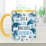 Just A Girl Who Loves Dolphins - Personalized Dolphin Accent Mug