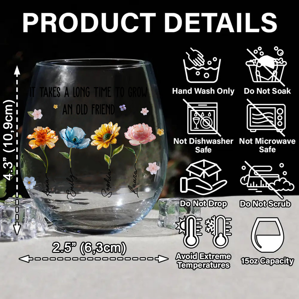 It's Take A Long Time To Grow An Old Friend - Personalized Bestie All Over Wine Glass