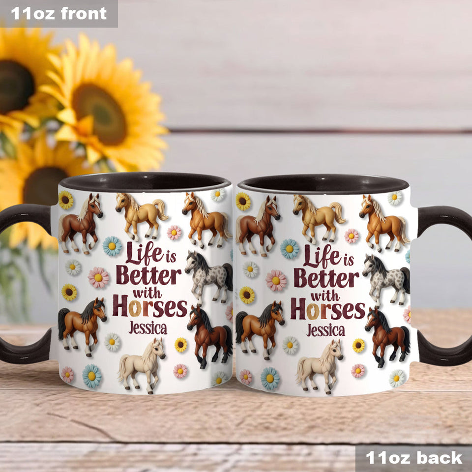 Life Is Better With Horses - Personalized Horse Accent Mug