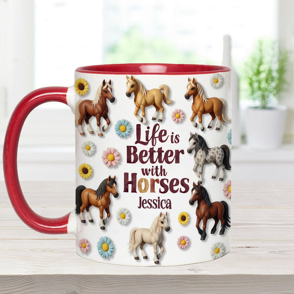Life Is Better With Horses - Personalized Horse Accent Mug
