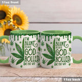 I'm Blunt Because God Rolled Me That Way - Personalized Weed Accent Mug & Coaster