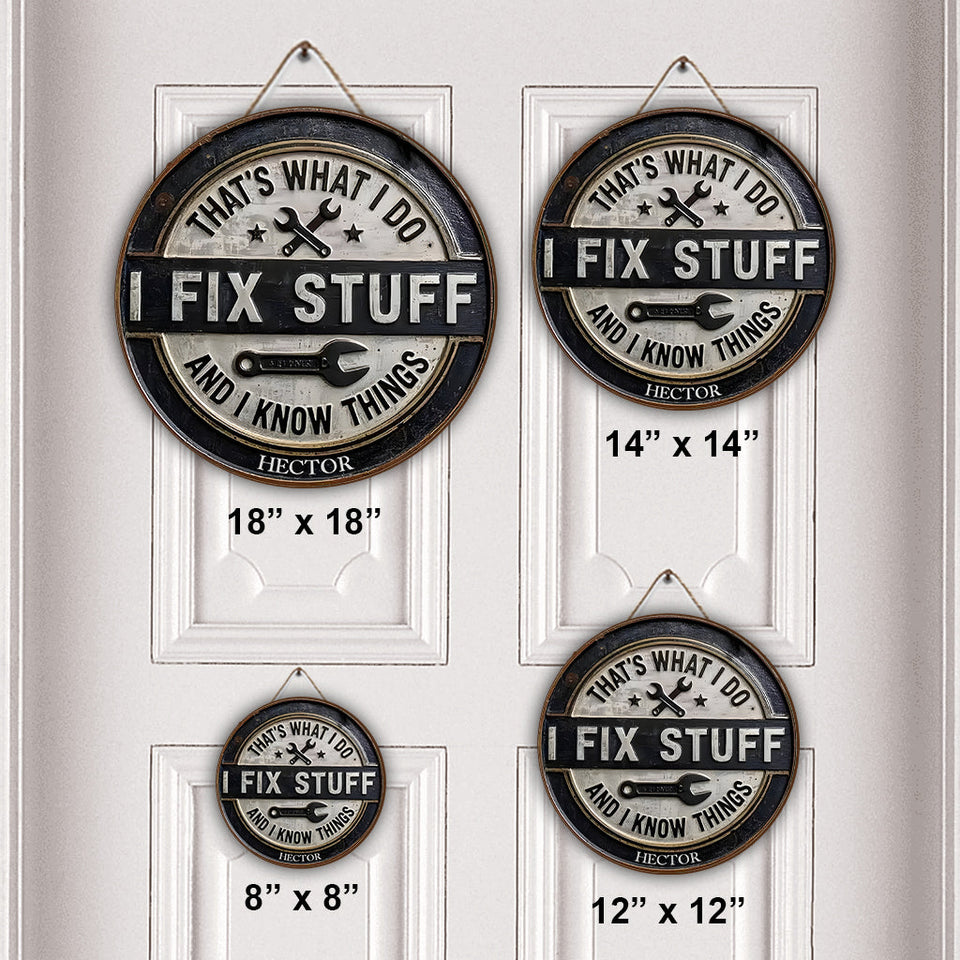 I Fix Stuff - Personalized Car Lover Round Wood Sign
