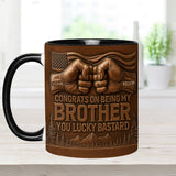 Congrat On Being My Brother/ Sister/ Son.... - Personalized Sibling Accent Mug