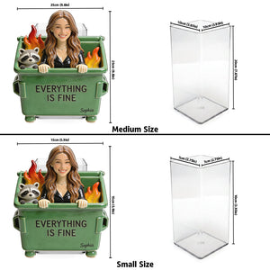 Dumpster Fire Everything Is Fine - Personalized Colleague Acrylic Pot