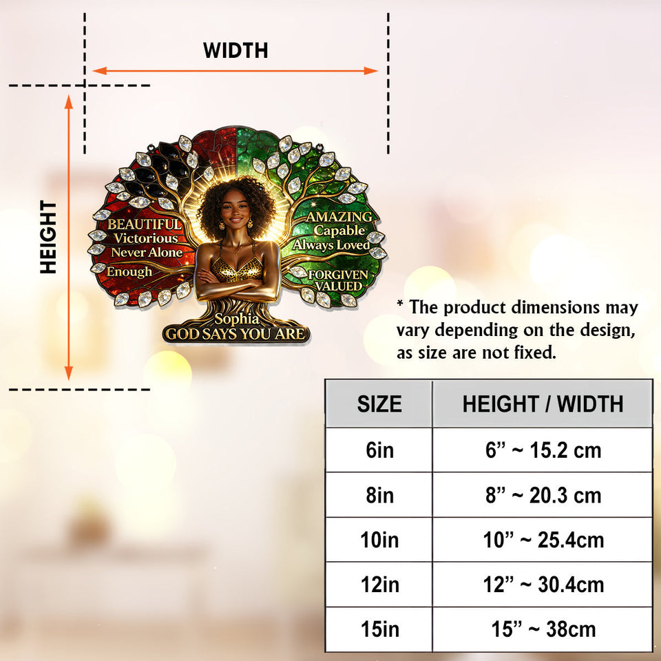 Black Woman Pride, God Says You Are - Personalized African American Window Hanging Suncatcher Ornament