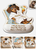 A Better Life - Personalized Dog Mouse Pad Custom Shape