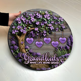 Grandkids Make Life More Grand - Personalized Grandma Round Wood Sign