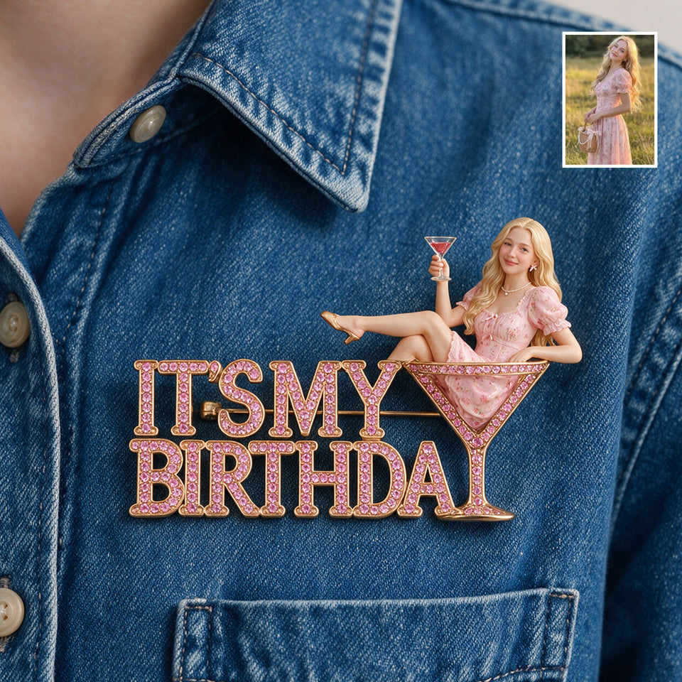 It's My Birthday - Personalized Birthday 3D Embossed Enamel Pin