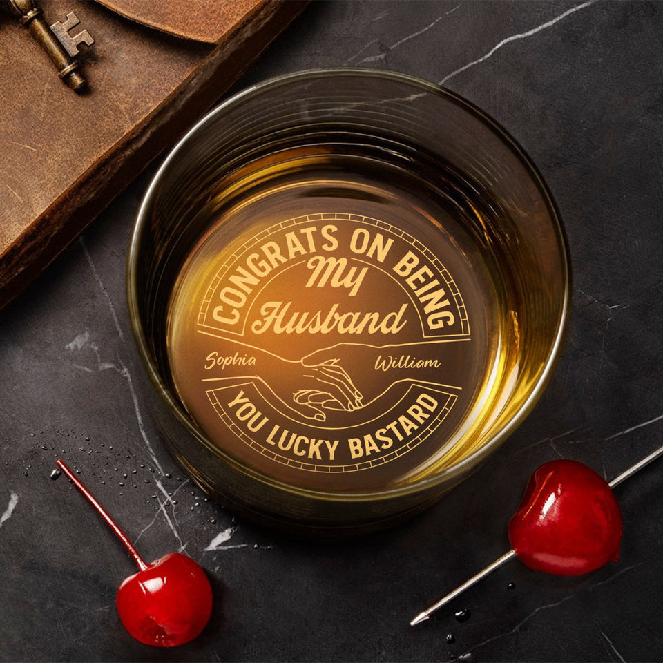 Couple Congrats On Being My Husband You Lucky Man - Personalized Couple Engraved Whiskey Glass