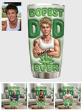 Dopest Dad Ever - Personalized Weed Tumbler