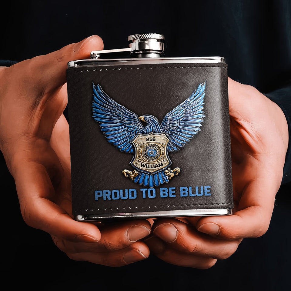 Proud to Be Blue - Personalized Police Officer Hip Flask