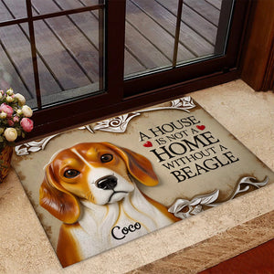 A House Is Not A Home Without A Beagle - Personalized Dog Doormat