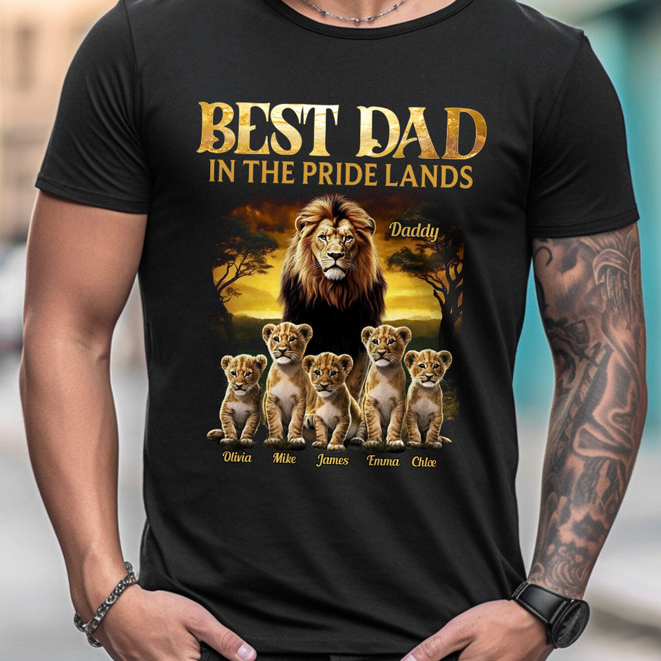 Best Dad In The Pride Lands - Personalized Father T-shirt And Hoodie