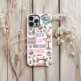 Just A Girl Who Loves Sewing - Personalized Sewing Full Print Phone Case