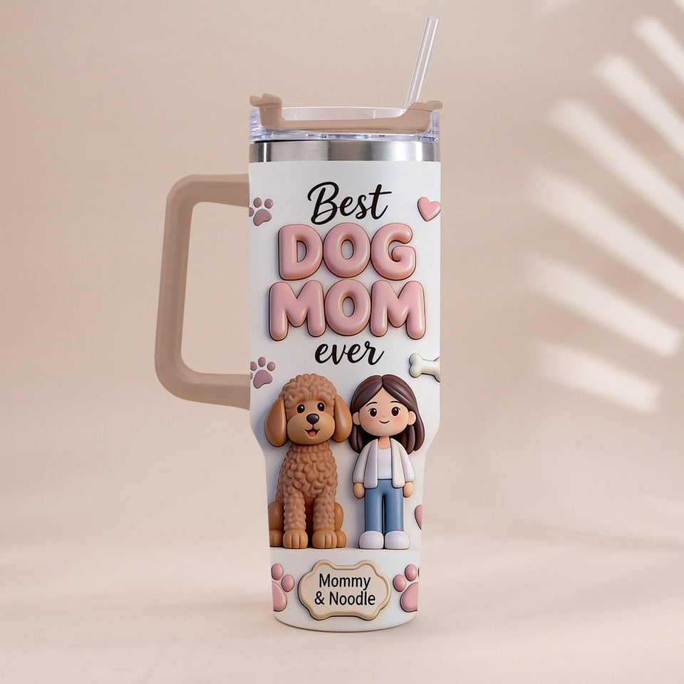 Best Pet Mom Ever - Personalized Dog Tumbler With Handle