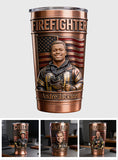 First In, Last Out - Personalized Firefighter Tumbler