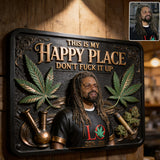 Cannabis Enthusiast, Custom From Any Photo, This Is My Happy Place - Personalized Weed 3D Printed Cut Metal Sign