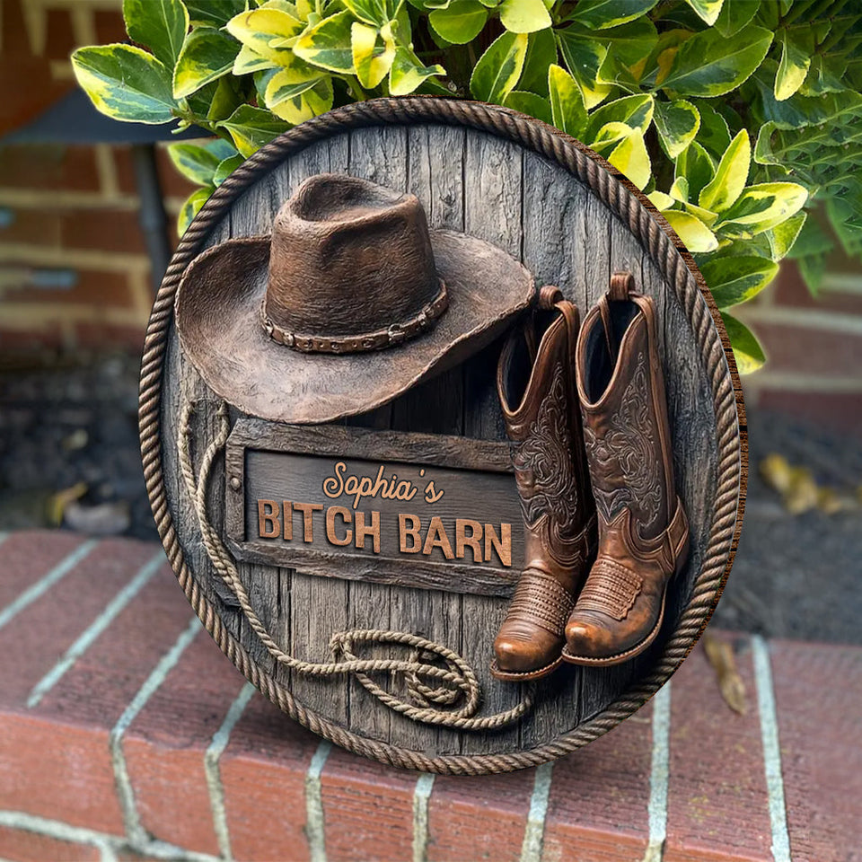 B*tch Barn - Personalized Cowgirl Round Wood Sign