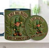 I Like Big Buds - Personalized Weed Accent Mug & Coaster