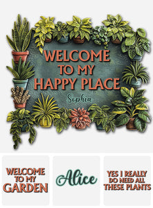 Welcome To My Happy Place - Personalized Gardening Cut Metal Sign