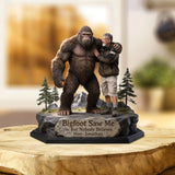 Bigfoot Saw Me But Nobody Believes Him - Personalized Hiking Custom Shaped Acrylic Plaque