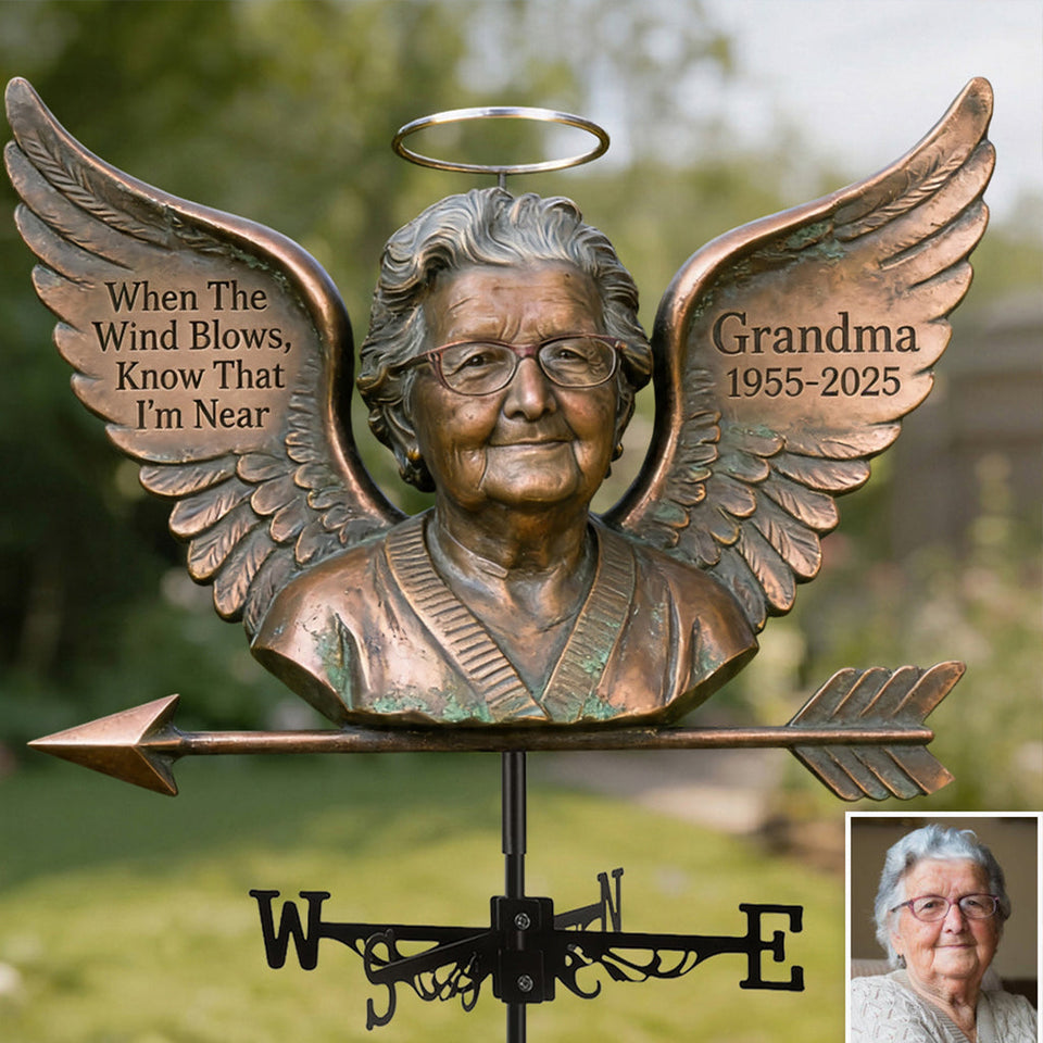 When The Wind Blows Know That I'm Near - Personalized Memorial Weather Vane