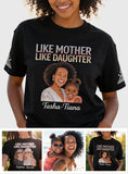 Like Mother Like Daughter - Personalized Mother All Over Shirt