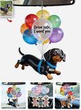 Drive Safe Balloon - Personalized Dog Transparent Car Ornament
