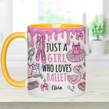 Just A Girl Who Loves Ballet - Personalized Ballet Accent Mug