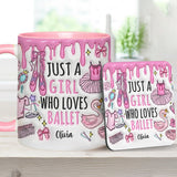 Just A Girl Who Loves Ballet - Personalized Ballet Accent Mug