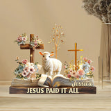 Jesus Paid It All - Personalized Christian Custom Shaped Acrylic Plaque