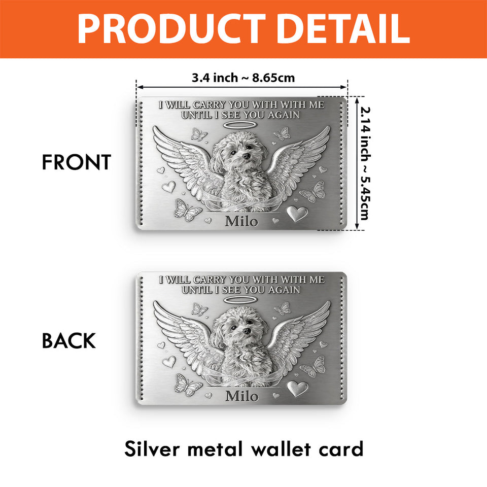 I Will Carry You With Me - Personalized Dog Wallet Insert Card