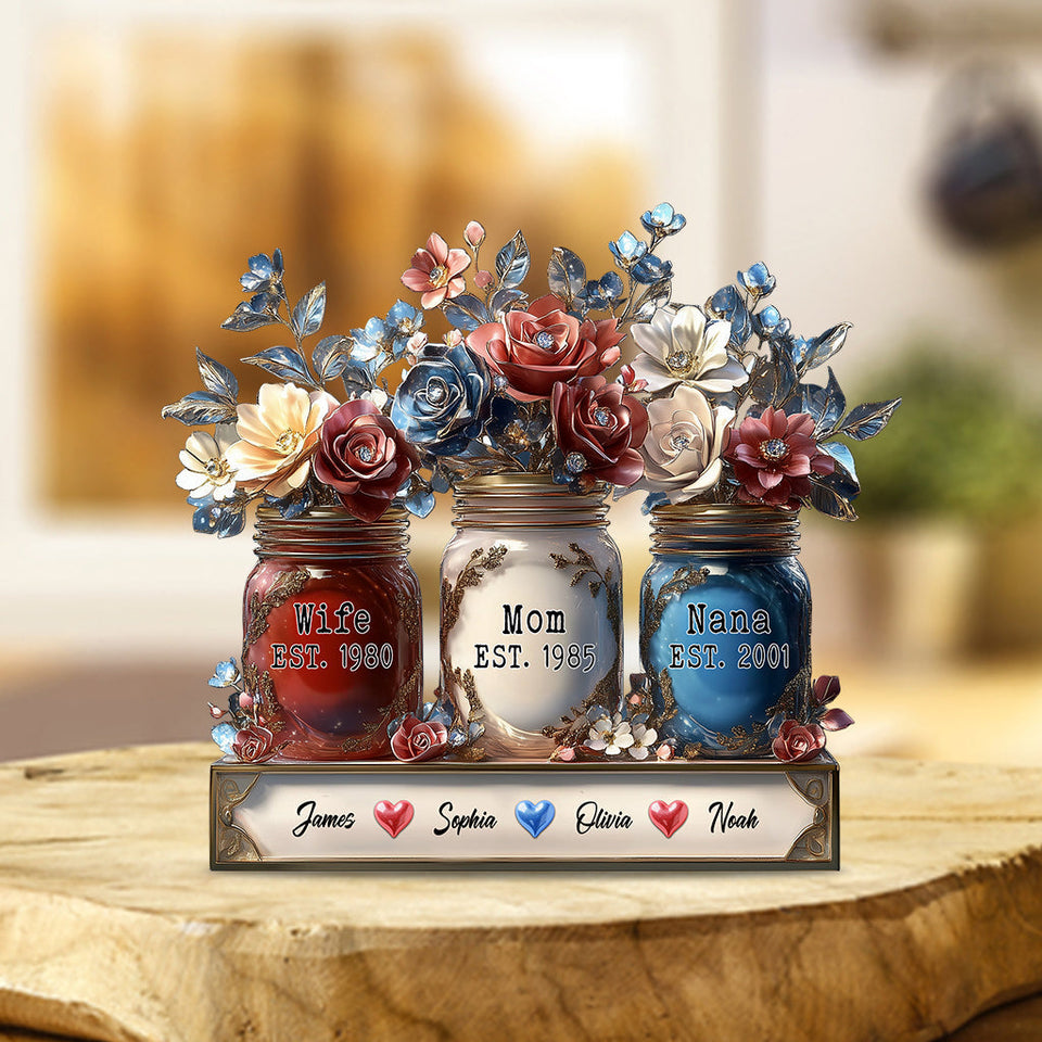 Wife Mom Nana Flower Jar - Personalized Mother Custom Shaped Acrylic Plaque