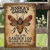 And Into The Garden I Go To Lose My Mind And Find My Soul - Personalized Gardening Rectangle Metal Sign