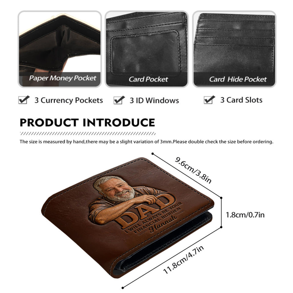Dad Financial Burden - Personalized Father Leather Wallet