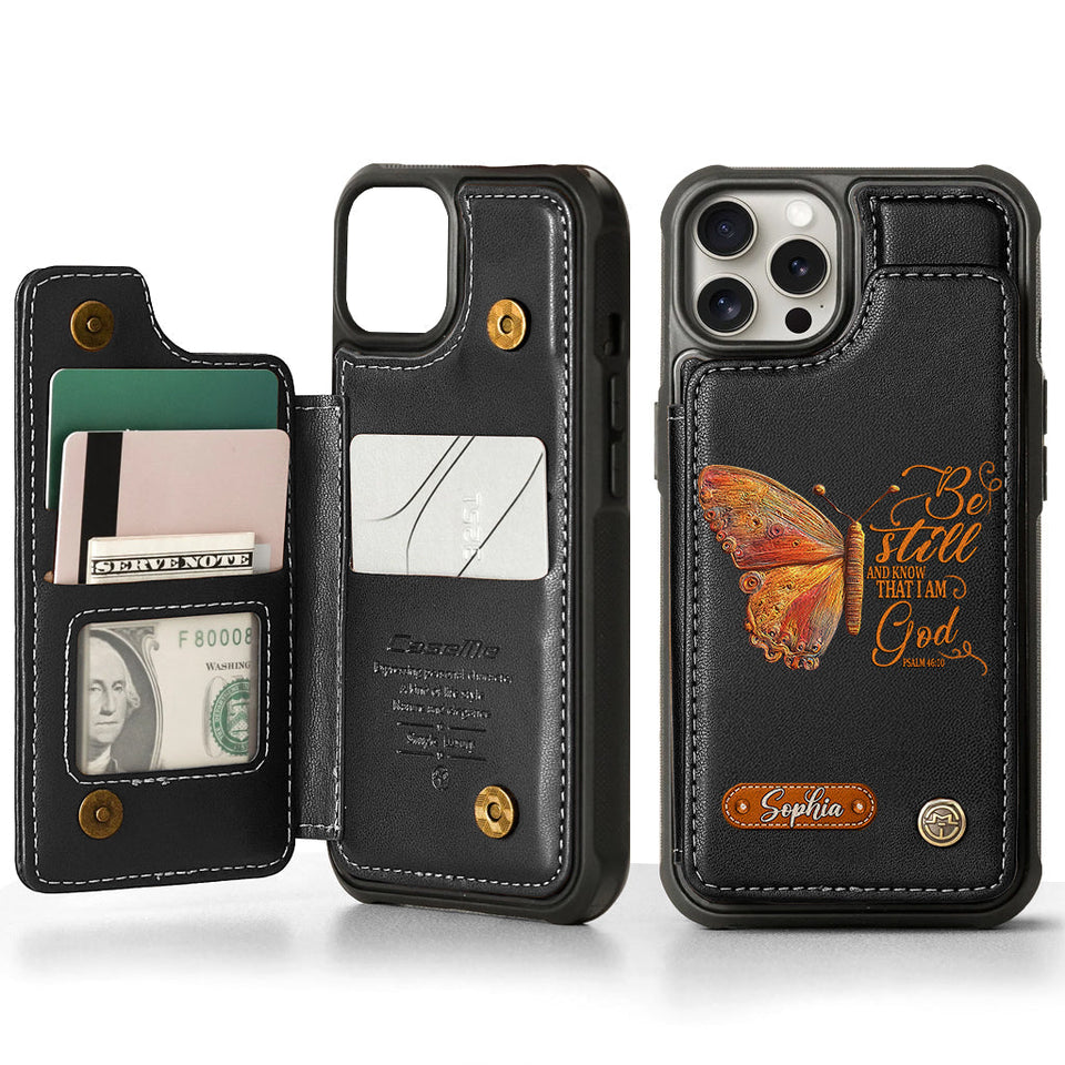 Be Still And Know That I Am God - Personalized Christian Wallet Phone Case