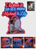 I Licked It So It's Mine - Personalized Spicy Couple Neon LED Light Sign