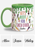 Let's Root For Each Other - Personalized Veganism Accent Mug