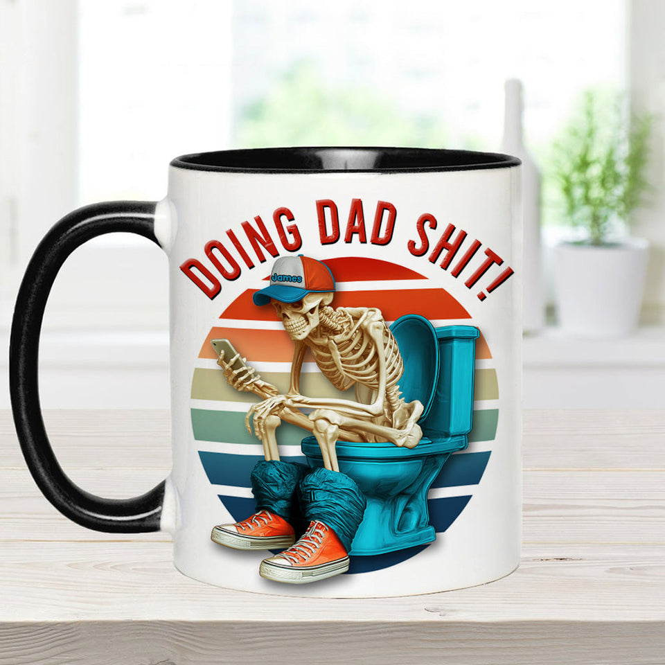 Doing Dad Shit - Personalized Father Accent Mug