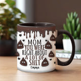 You Are Right - Personalized Mother Accent Mug