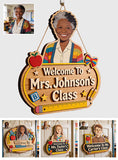 Welcome to Teacher Class - Personalized Teacher 2 Layered Wood Sign / Wood Plaque