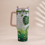 YES I REALLY DO NEED ALL THESE PLANTS - Personalized Gardening Tumbler With Handle