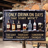 Days Start With T - Personalized Wine Rectangle Metal Sign