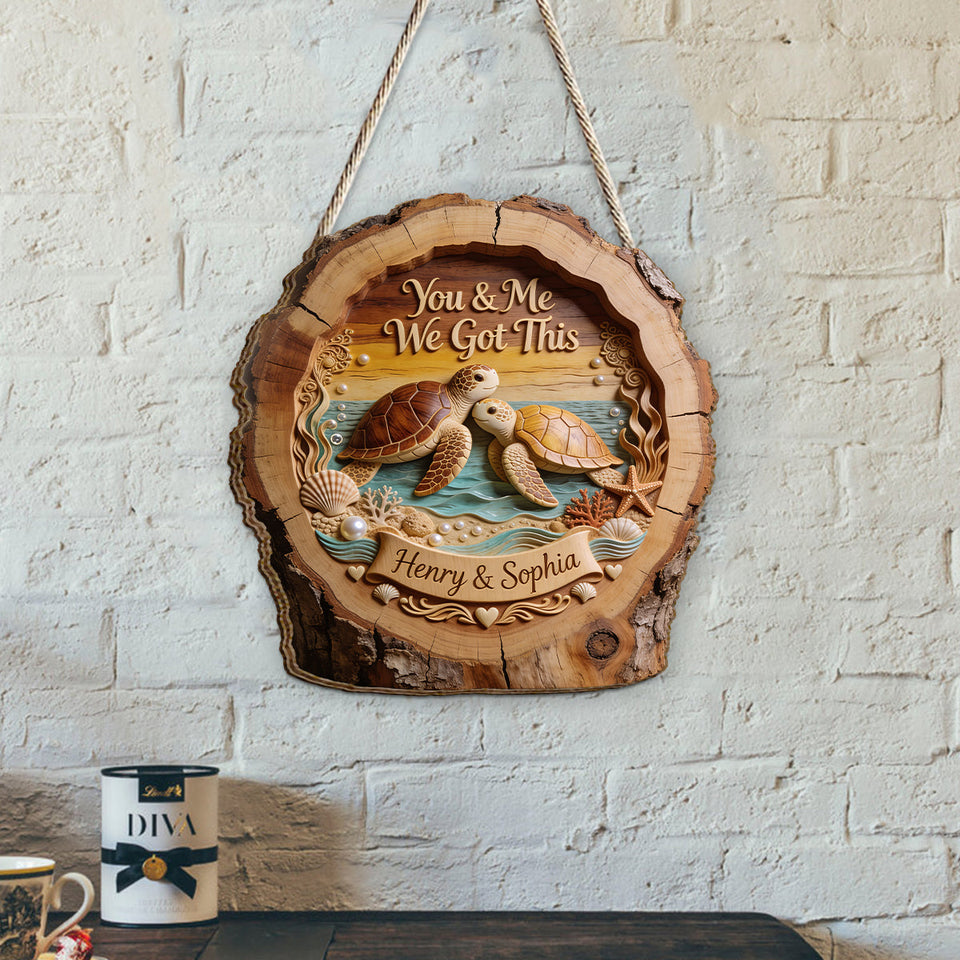 You & Me We Got This - Personalized Turtle 2 Layered Wood Sign / Wood Plaque