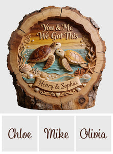 You & Me We Got This - Personalized Turtle 2 Layered Wood Sign / Wood Plaque