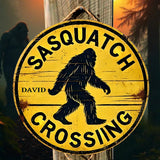 Warning Sasquatch Crossing Sign - Personalized Hiking Round Metal Sign